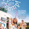 Die schönsten Campingp., D,AT,CH Yes we camp! - Die schönsten Campingplätze für Familien in Süddeutschland