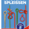 Knoten und Spleißen Knoten und Spleißen