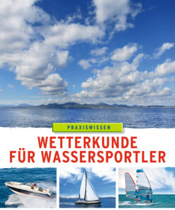 Wetterkunde Wetterkunde für Wassersportler