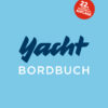 Yacht-Bordbuch Handbuch fürs Cockpit