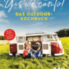 Yes we camp! - Das Outdoor-Kochbuch (A) 30320.c3b94b0a