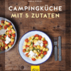 Campingküche mit 5 Zutaten 31345.642a63f4