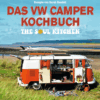 Soul-Kitchen das VW Camper Kochbuch (R) 44356.03cd4c48