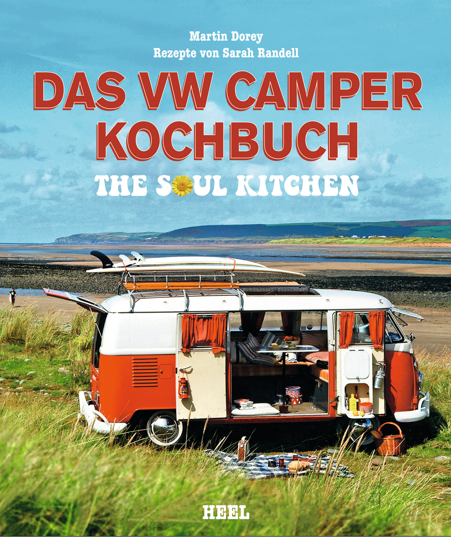 Soul-Kitchen das VW Camper Kochbuch (R) Soul-Kitchen das VW Camper Kochbuch (R)